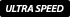 ULTRA SPEED