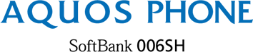 AQUOS PHONE SoftBank 006SH